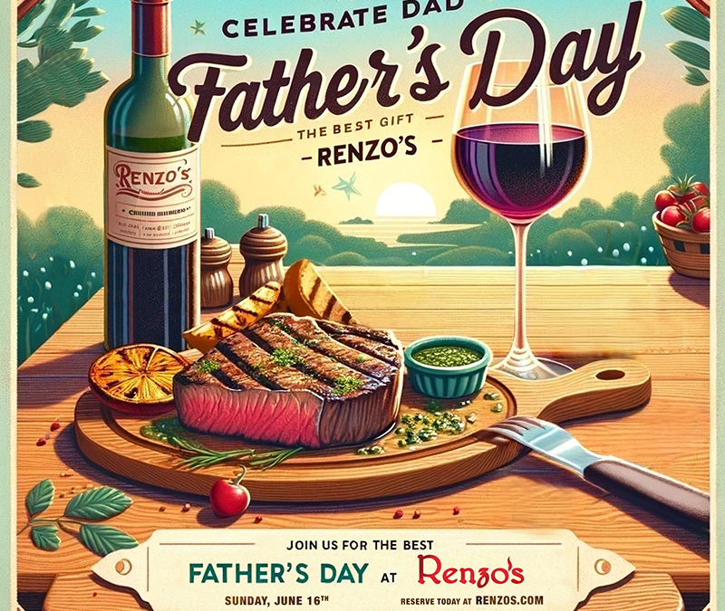 Celebrate Father’s Day at Renzo’s